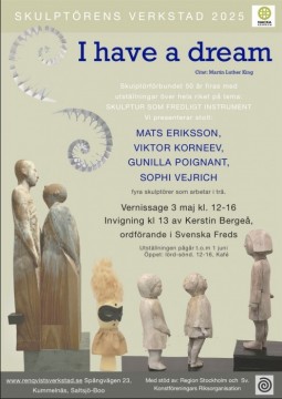 SKULPTURENS VERKSTAD ”I have a dream”